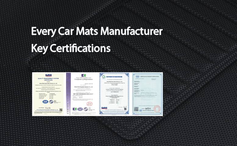 Key Certifications Every Car Mats Manufacturer Should Have