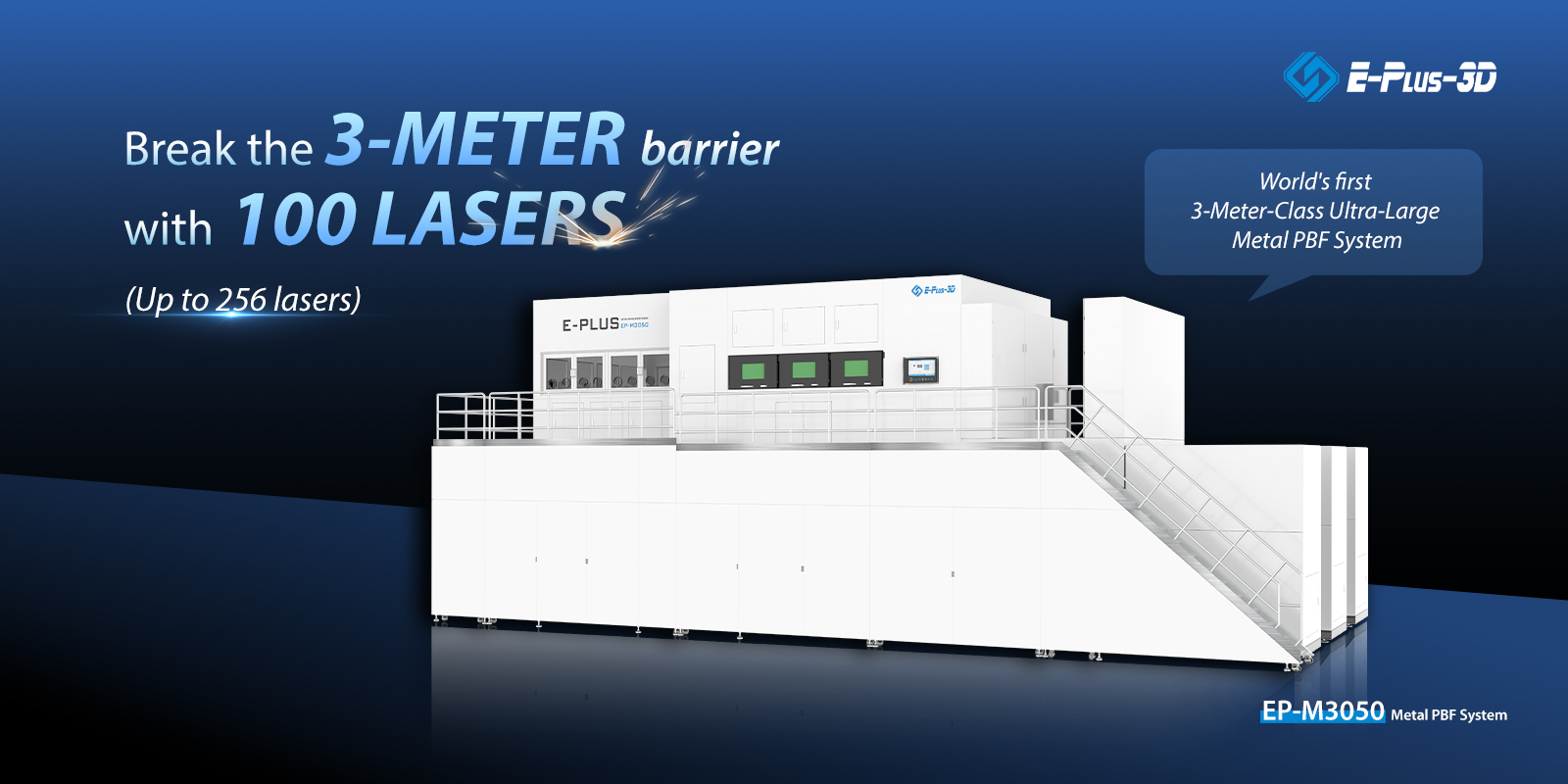 Eplus3D Breaks the 3-Meter Barrier with up to 256 Lasers: EP-M3050 Redefines Large-Format Metal Additive Manufacturing