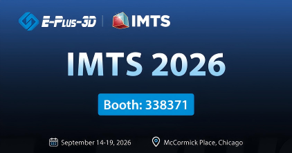Meet Eplus3D at IMTS 2026, Booth 338371 