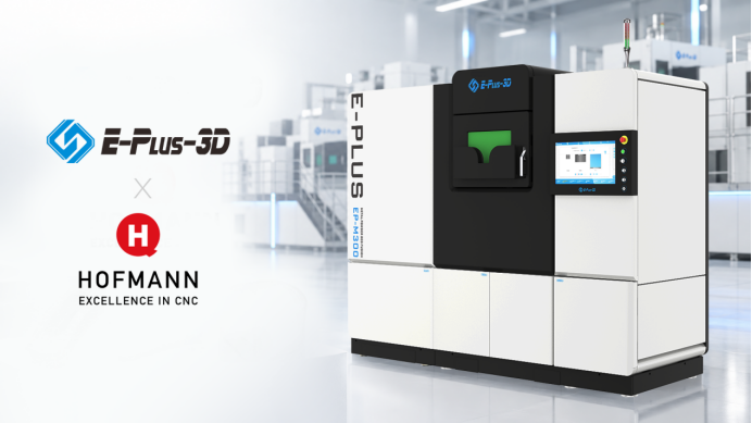 Eplus3D and Hofmann CNC Partner to Combine Metal Additive Manufacturing with Precision CNC Machining