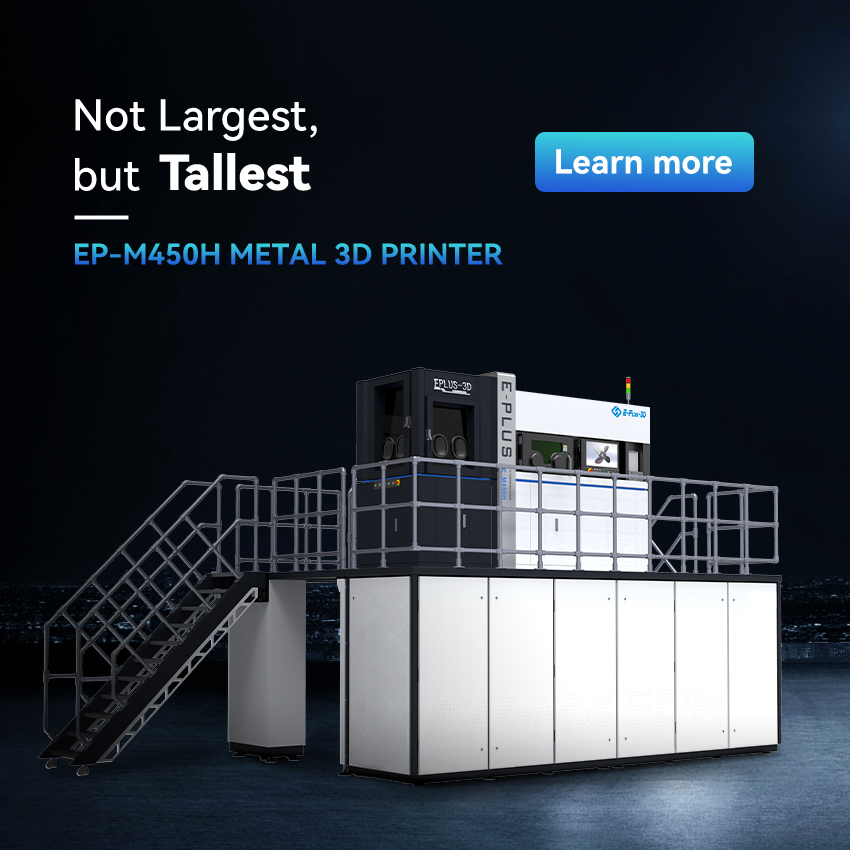 EPLUS 3D Launches Its New Large Metal AM Machine EP-M450H with the Highest Build Chamber EPLUS 3D Launches Its New Large Metal AM Machine EP-M450H with the Highest Build Chamber