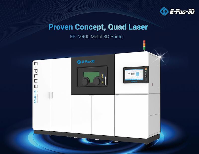 Eplus3D Launched Its New Quad-Laser Metal Powder Bed Fusion Machine EP-M400 to Achieve Higher Throughput and Cost-Efficient Eplus3D Launched Its New Quad-Laser Metal Powder Bed Fusion Machine EP-M400 to Achieve Higher Throughput and Cost-Efficient