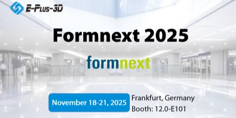 Meet Eplus3D at Formnext 2025, Booth 12.0-E101